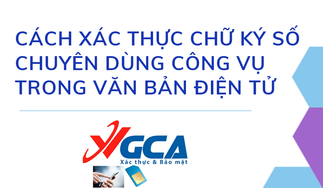 Hướng dẫn cách xác thực chữ ký số chuyên dùng công vụ trong văn bản điện tử
