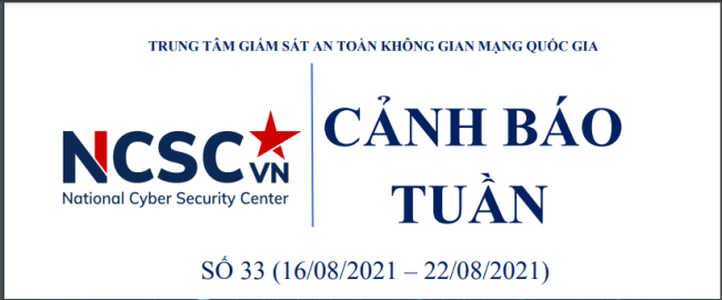 Bản tin cảnh báo an toàn thông tin tuần - số 33