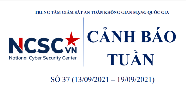 Bản tin cảnh báo tuần số 37 của Trung tâm Giám sát an toàn không gian mạng quốc gia